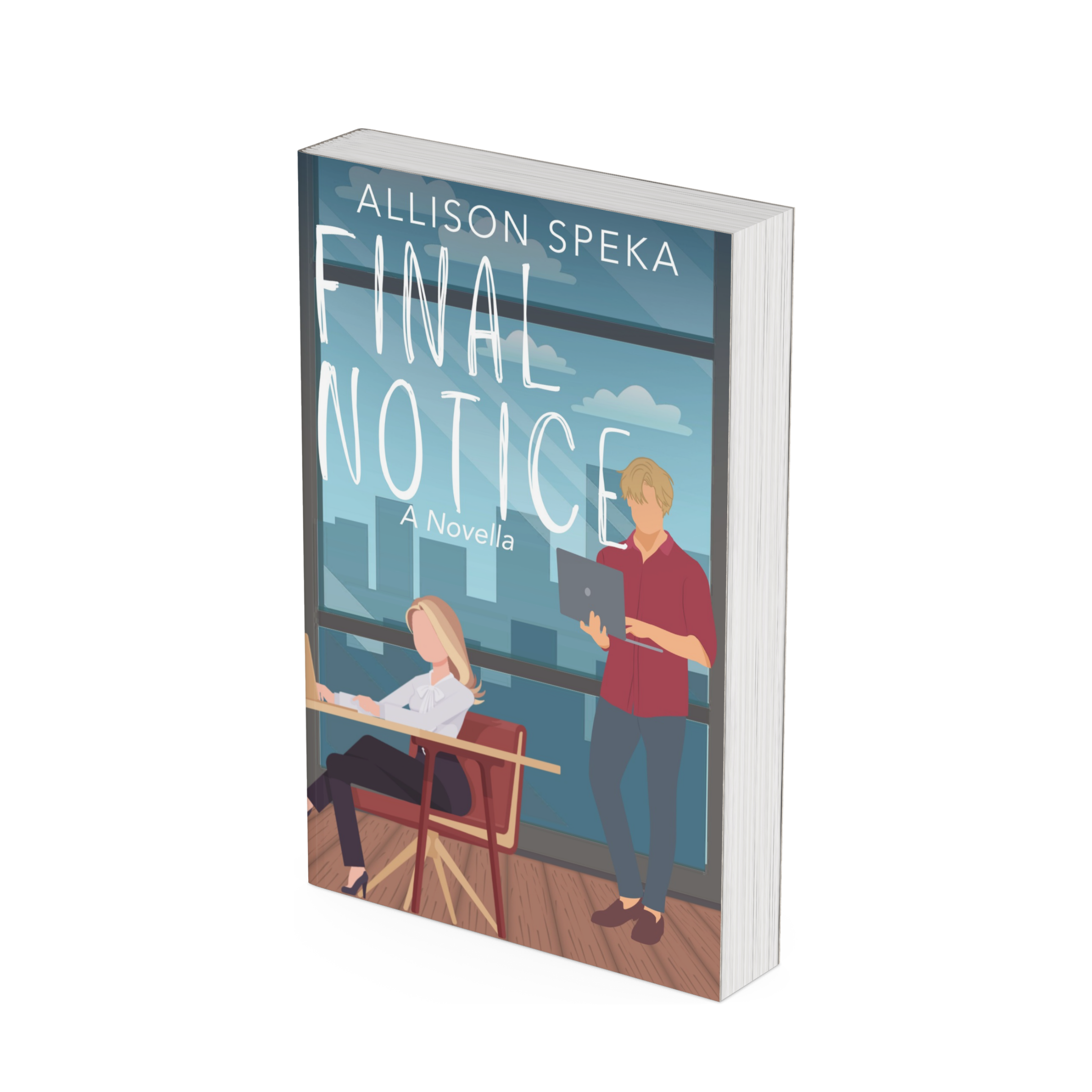 Final Notice: A Novella