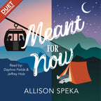 Meant for Now - Audiobook